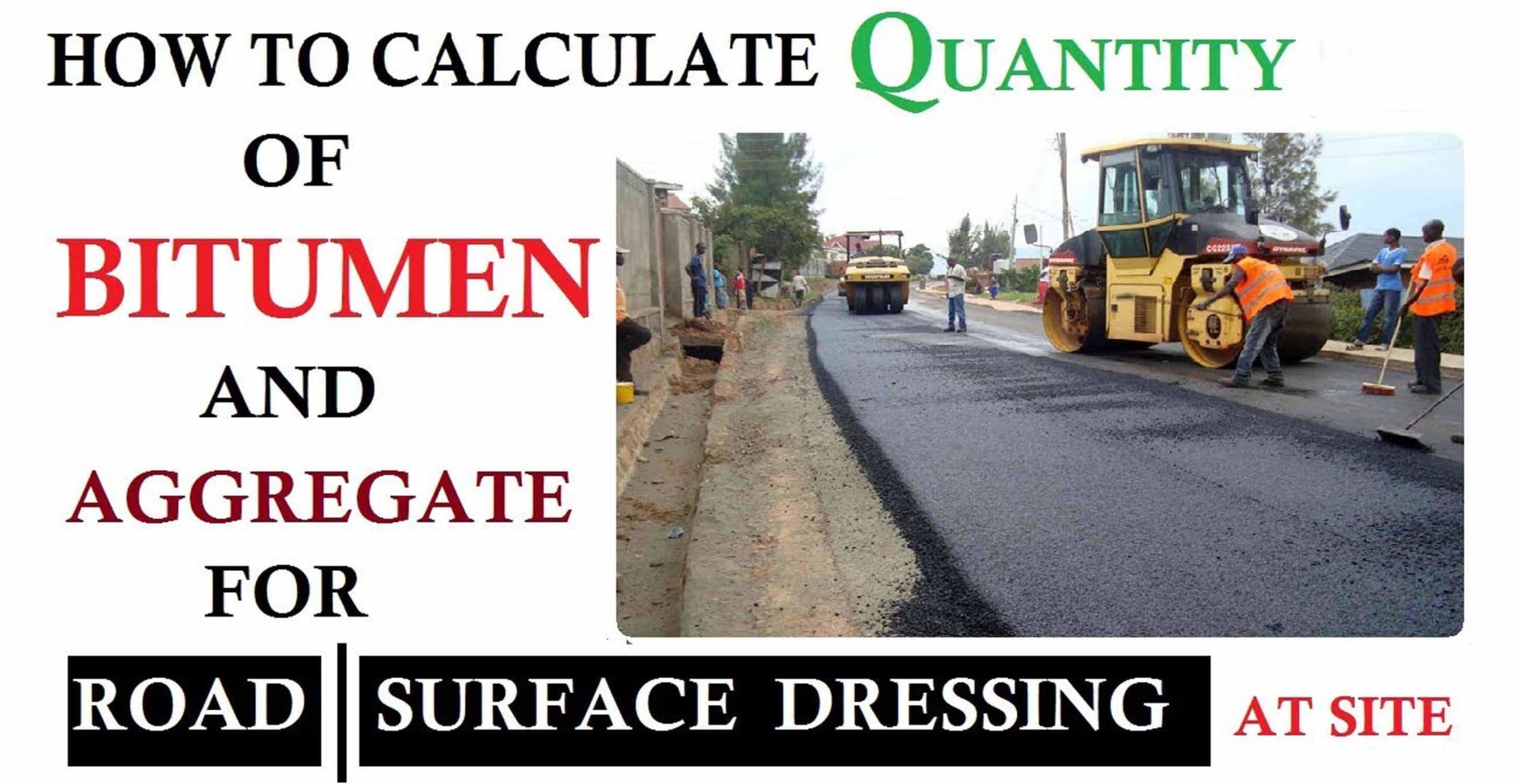 How To Calculate Quantity Of Bitumen And Aggregates For Road Surface Dressing