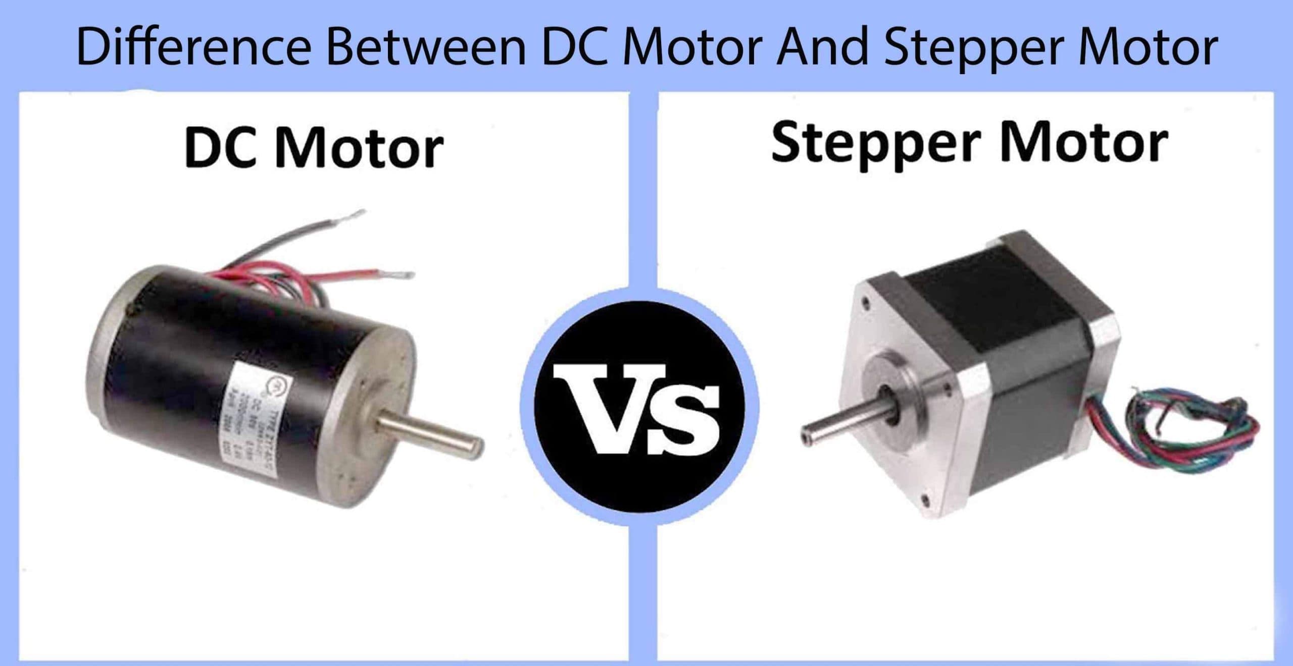 Difference Between DC Motor And Stepper Motor