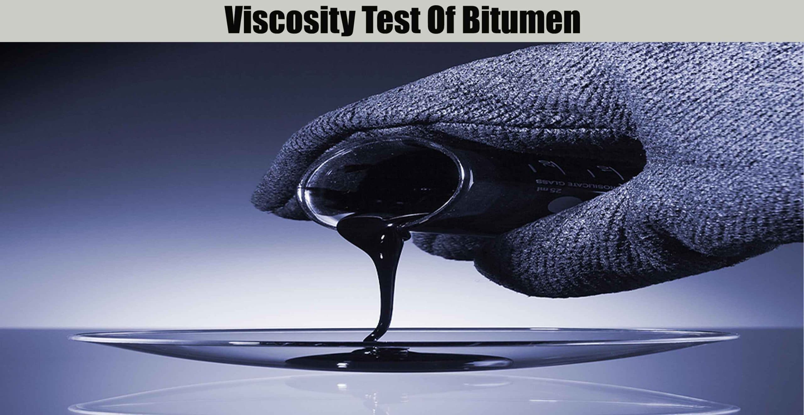 Viscosity Test Of Bitumen
