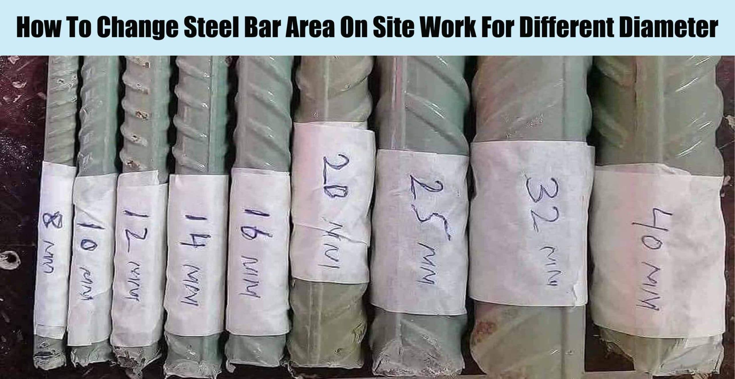 How To Change Steel Bar Area On Site Work For Different Diameter 