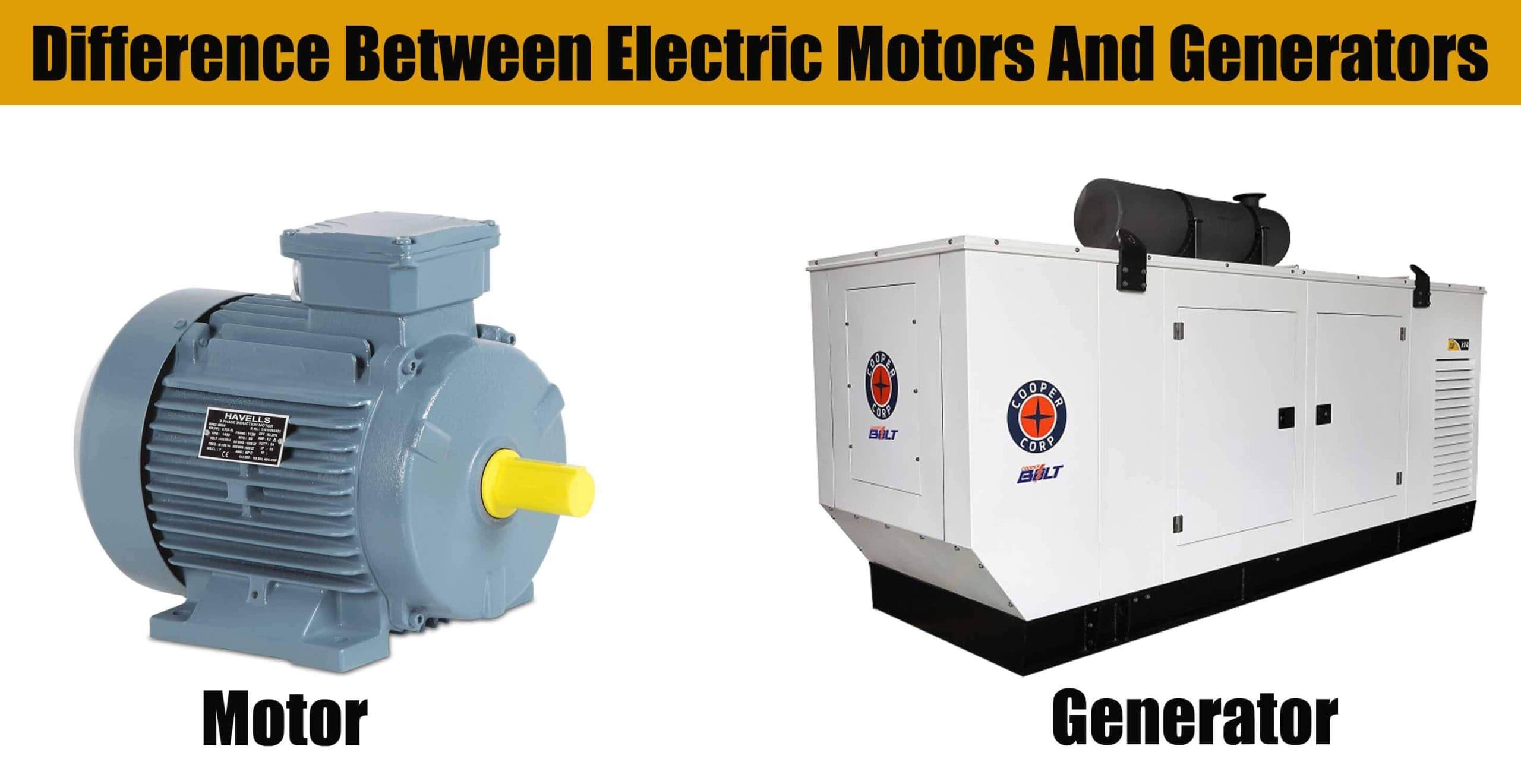 Difference Between Electric Motors And Generators