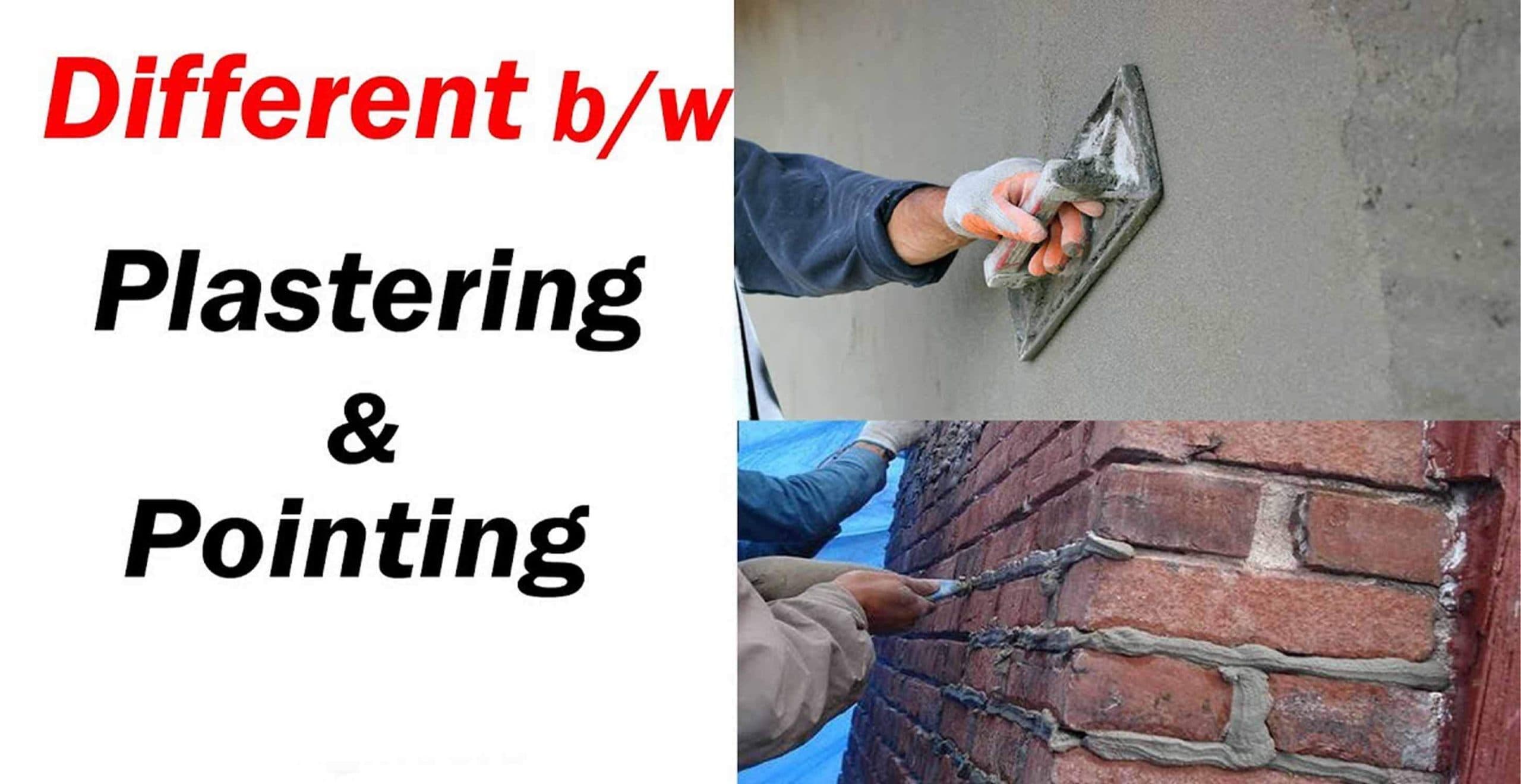 Difference between Plastering and Pointing