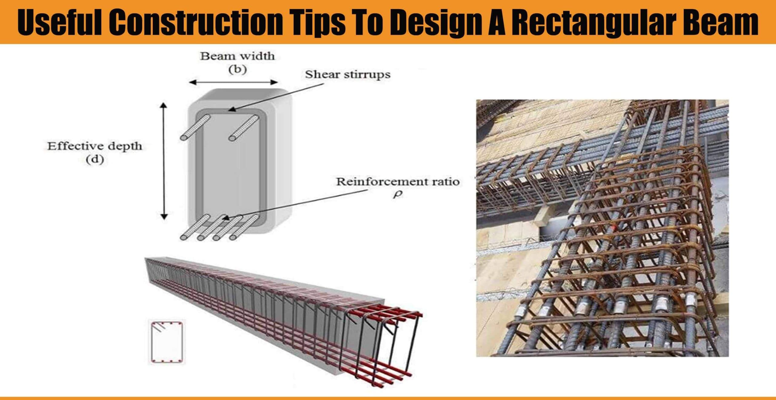 Useful Construction Tips To Design A Rectangular Beam