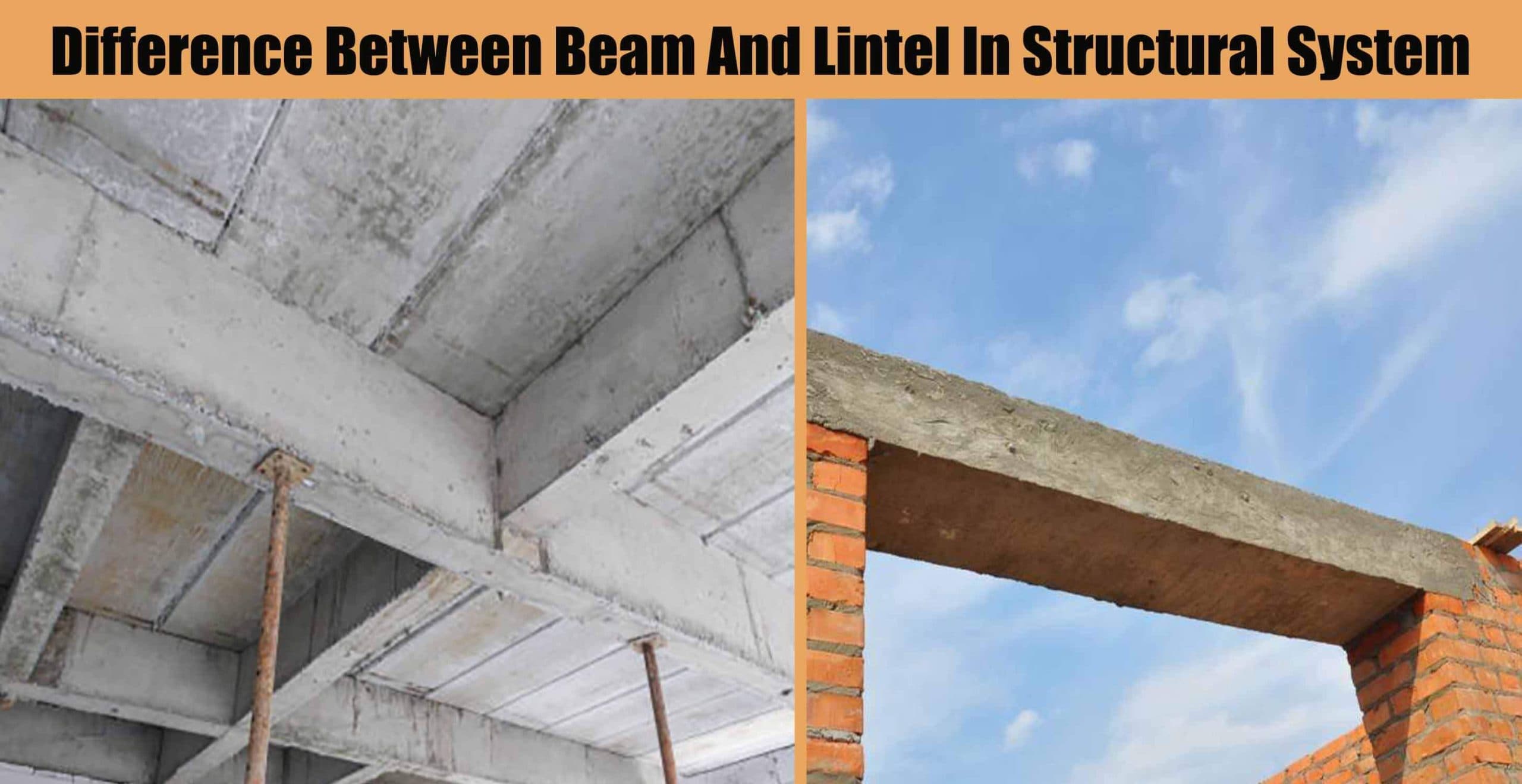 Difference Between Beam And Lintel In Structural System