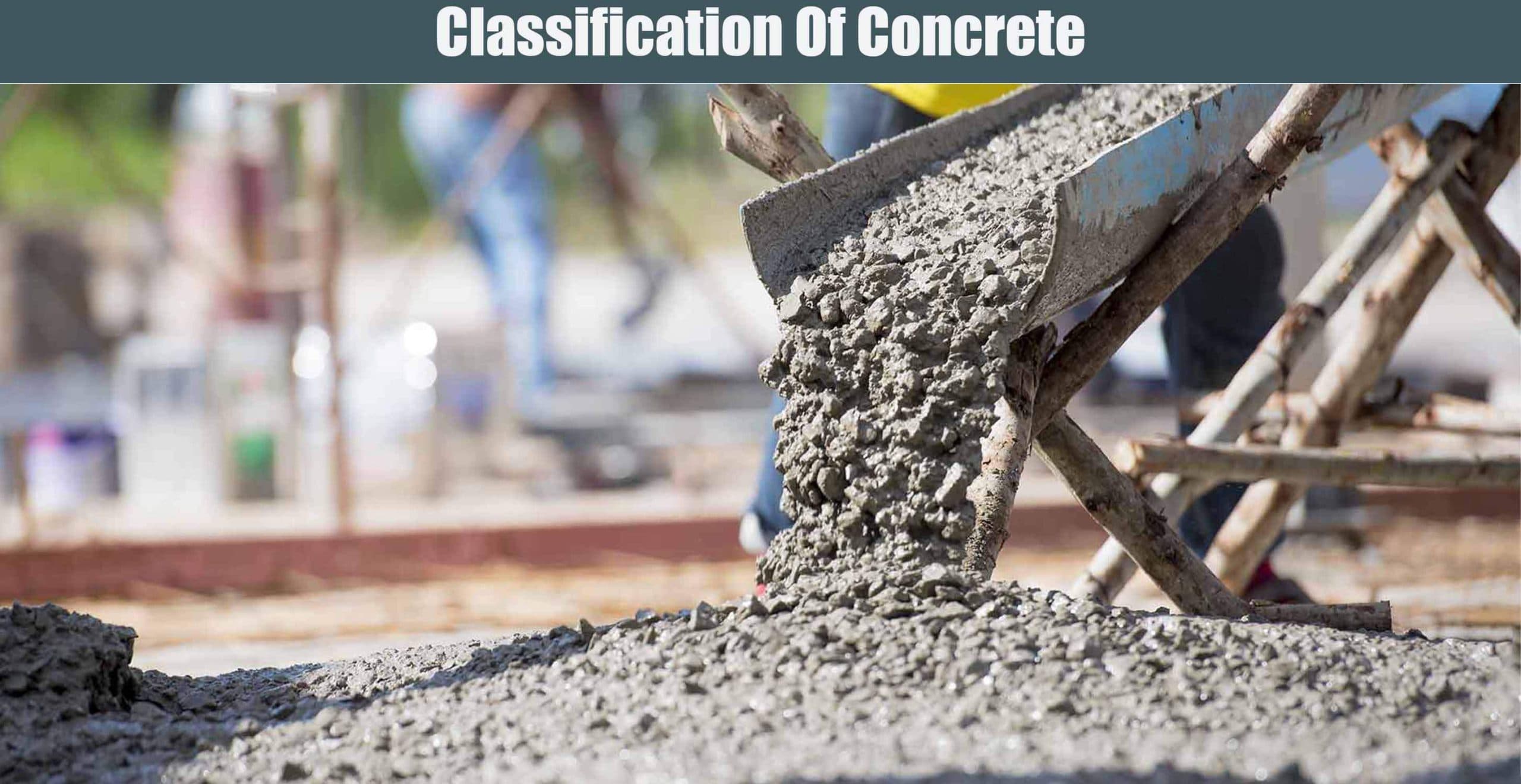 Classification Of Concrete
