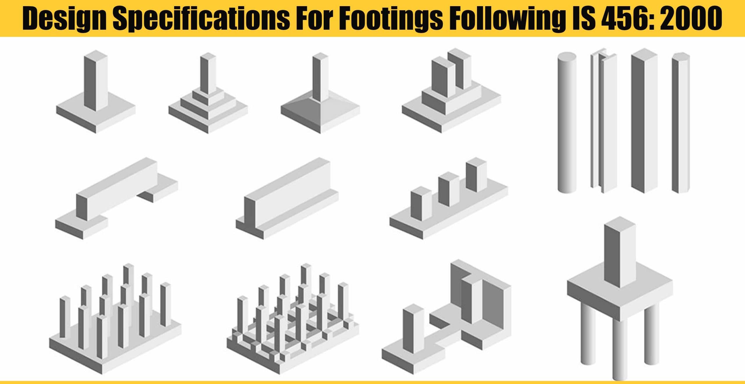 Design Specifications For Footings Following IS 456: 2000