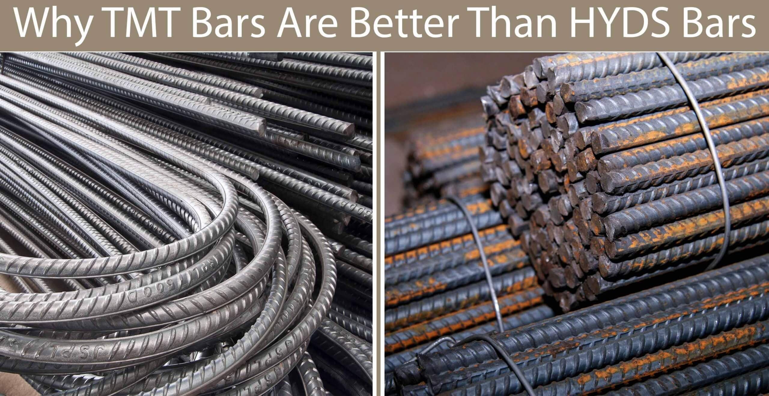 Why TMT Bars Are Better Than HYDS Bars