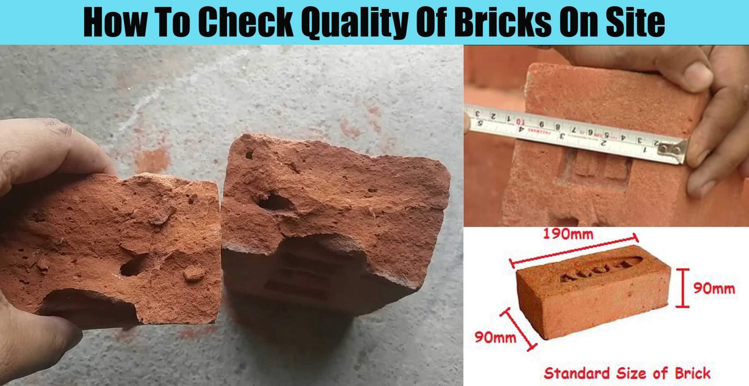 How To Check Quality Of Bricks On Site