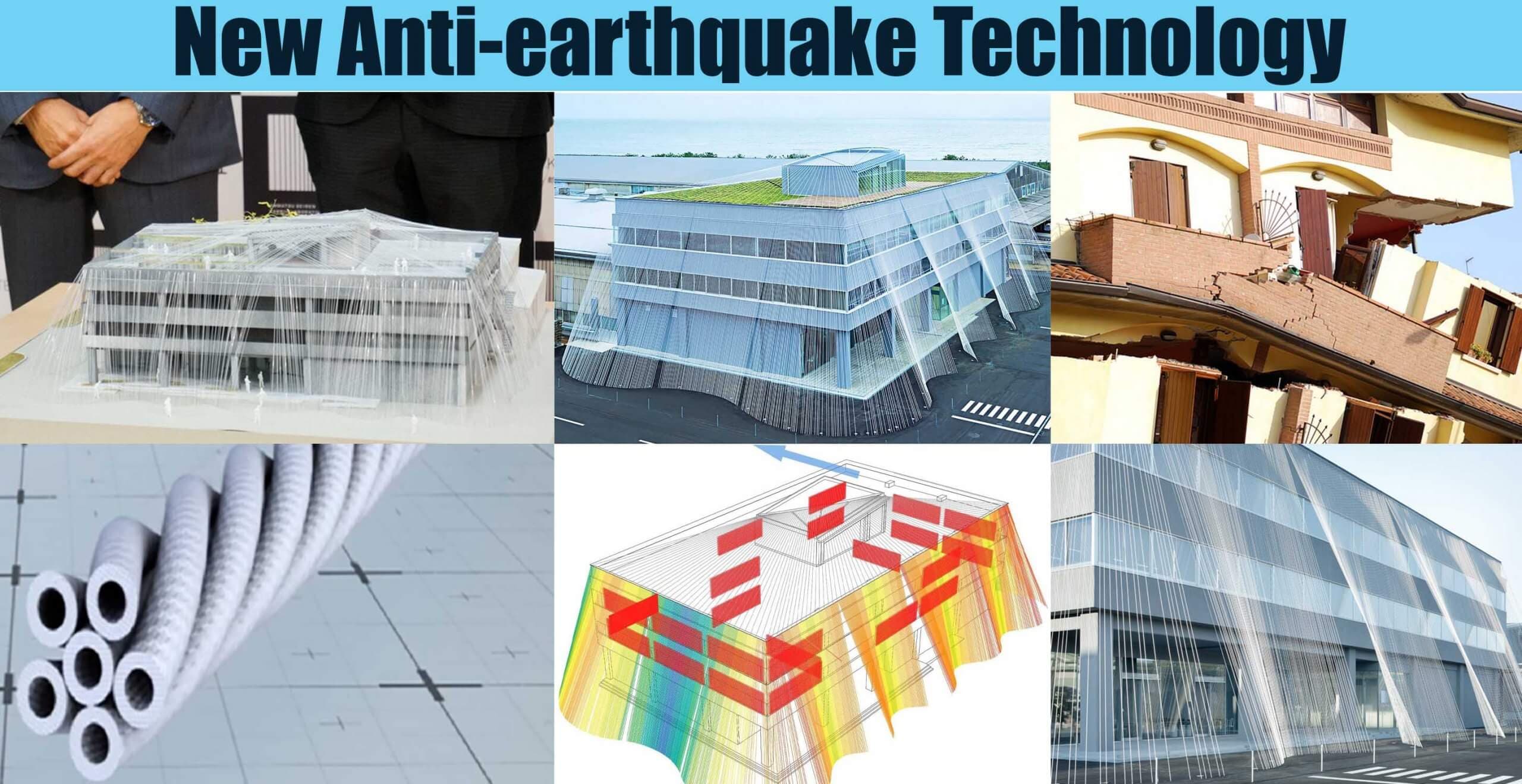 New Anti-earthquake Technology
