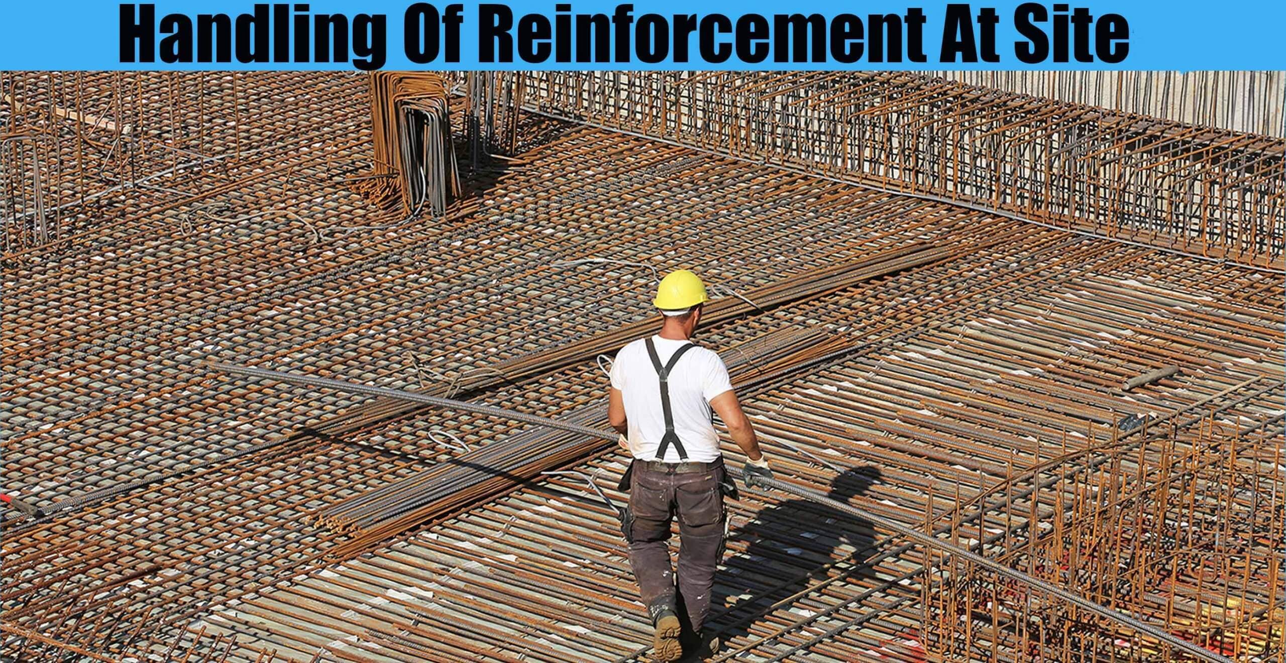 Handling Of Reinforcement At Site