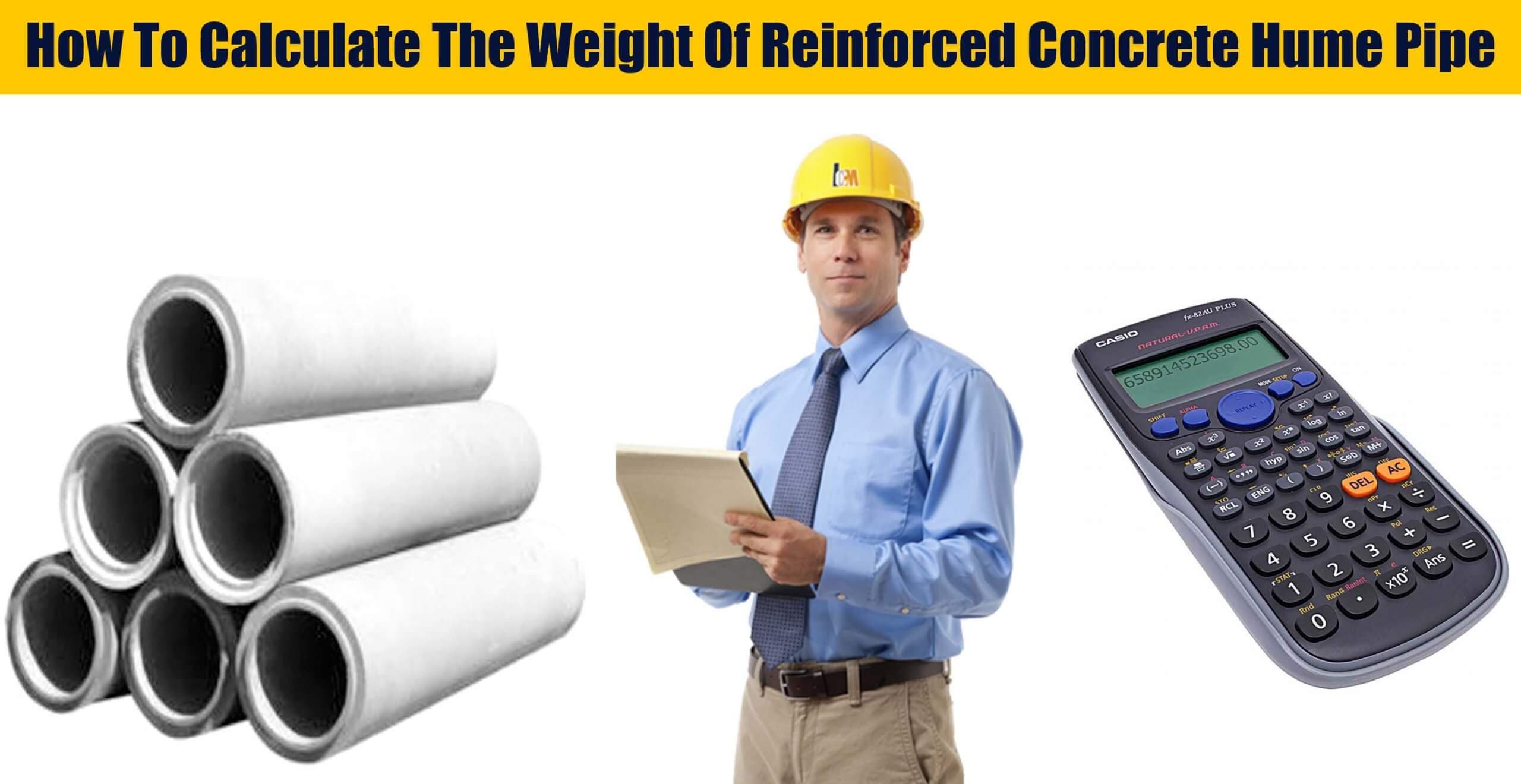 How To Calculate The Weight Of Reinforced Concrete Hume Pipe
