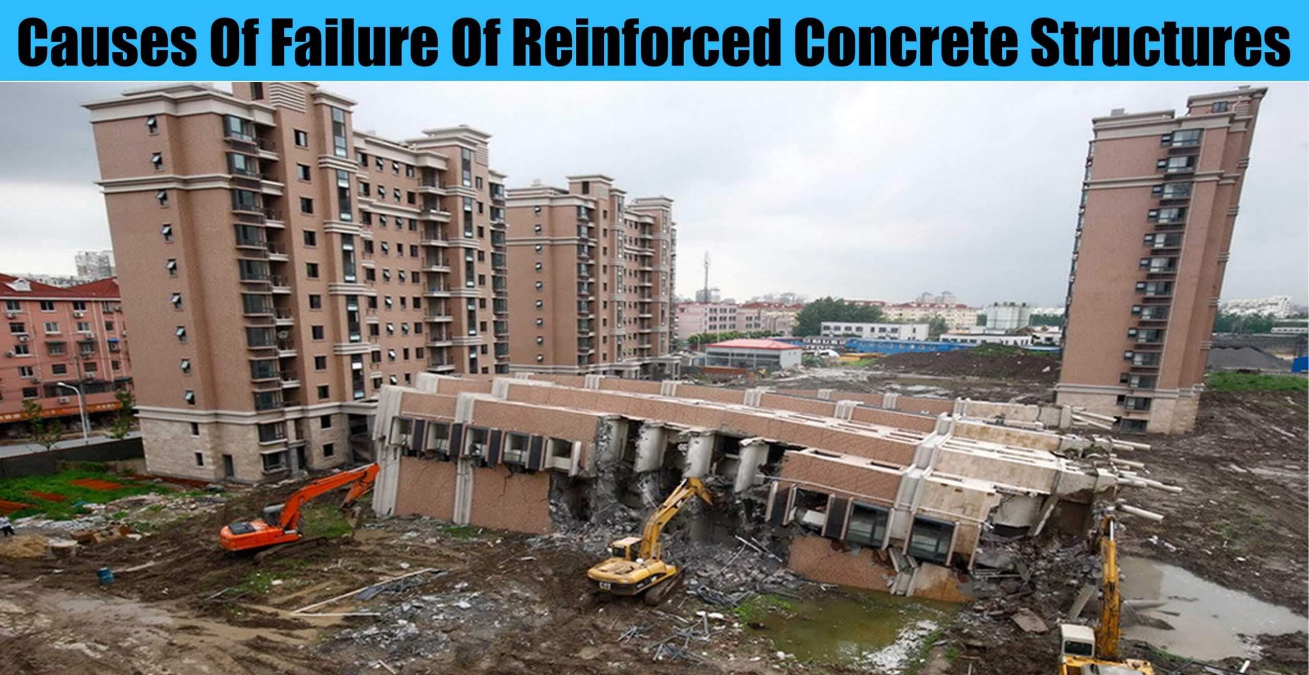 Causes Of Failure Of Reinforced Concrete Structures