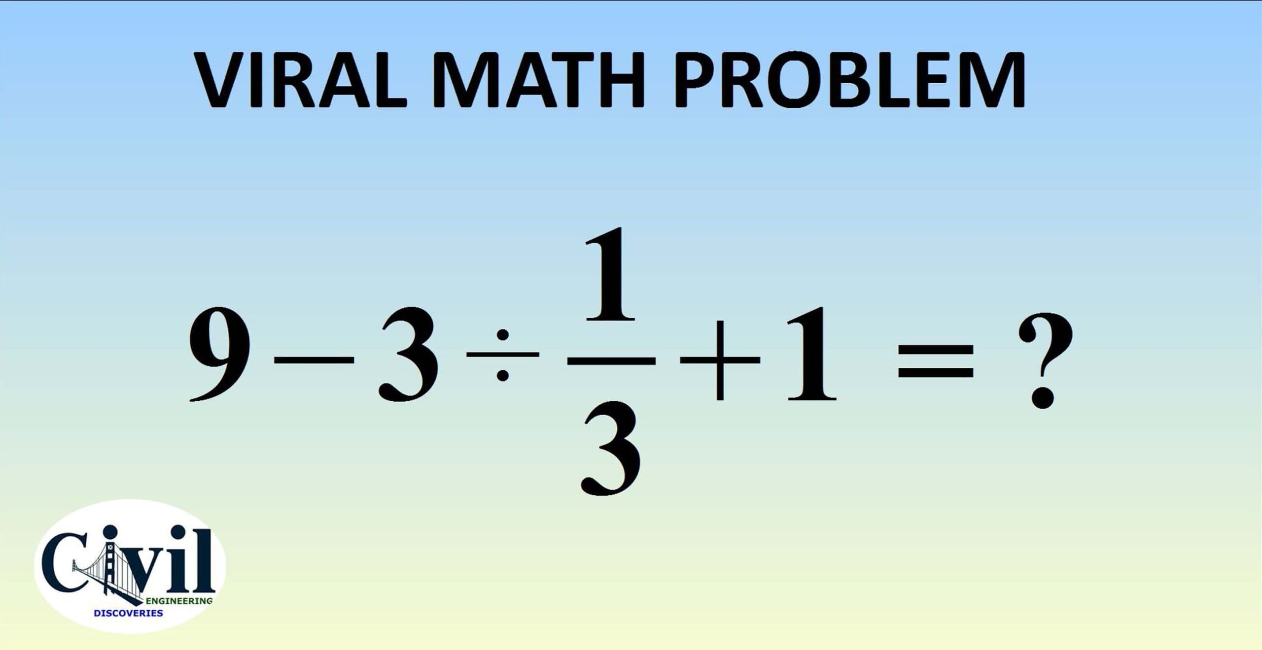 “Only Geniuses Can Solve” What is 9 – 3 ÷ 1/3 + 1 = ? The Correct Answer Explained