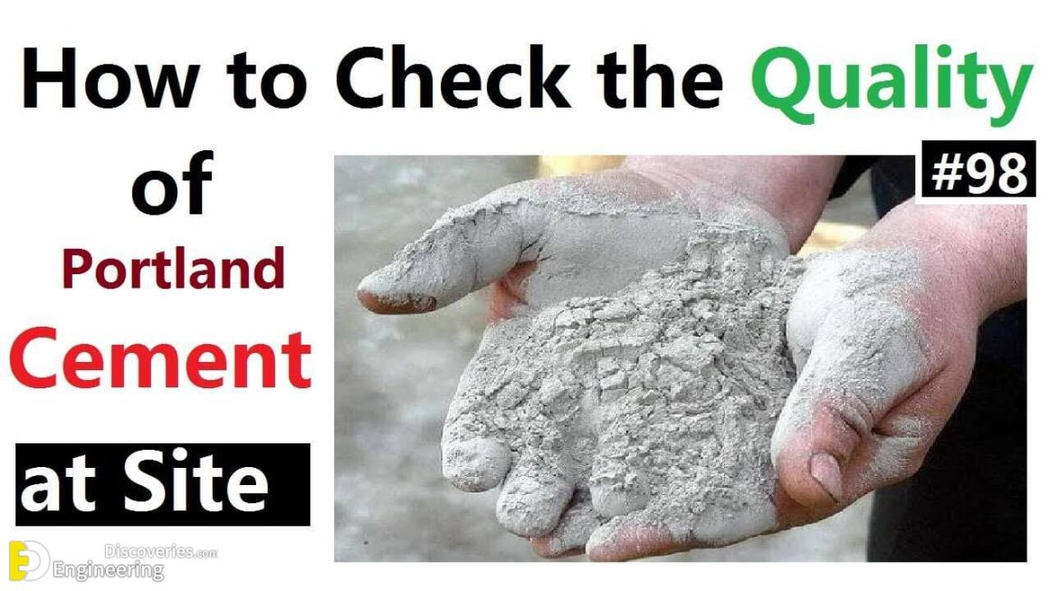How To Check The Quality Of Portland Cement At Site Engineering