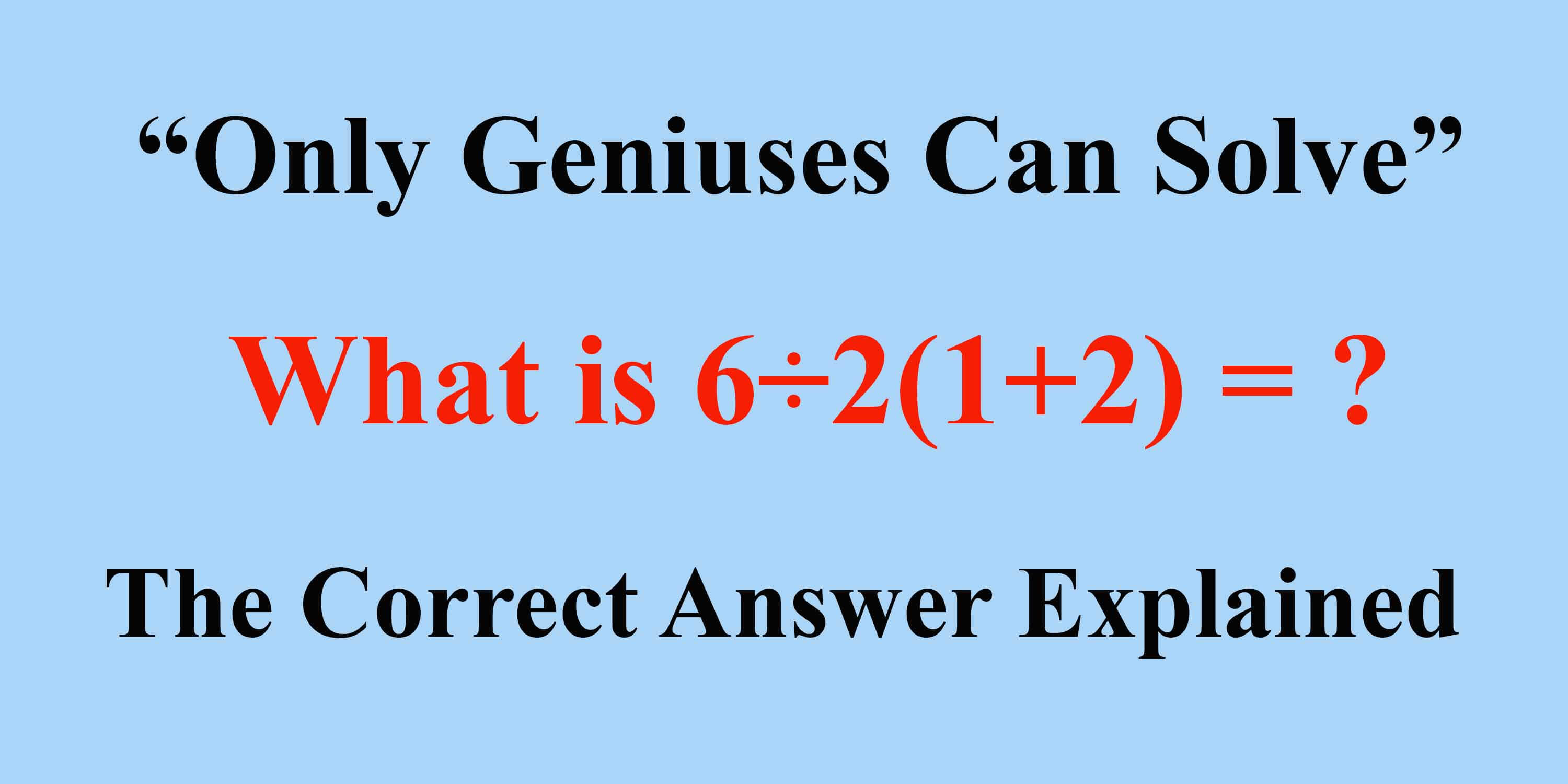 only-geniuses-can-solve-what-is-6-2-1-2-the-correct-answer-explained-engineering