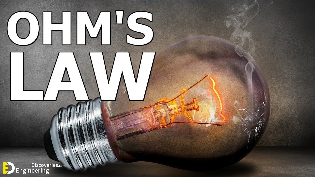 The Easiest Way To Understand Ohm S Law Engineering Discoveries