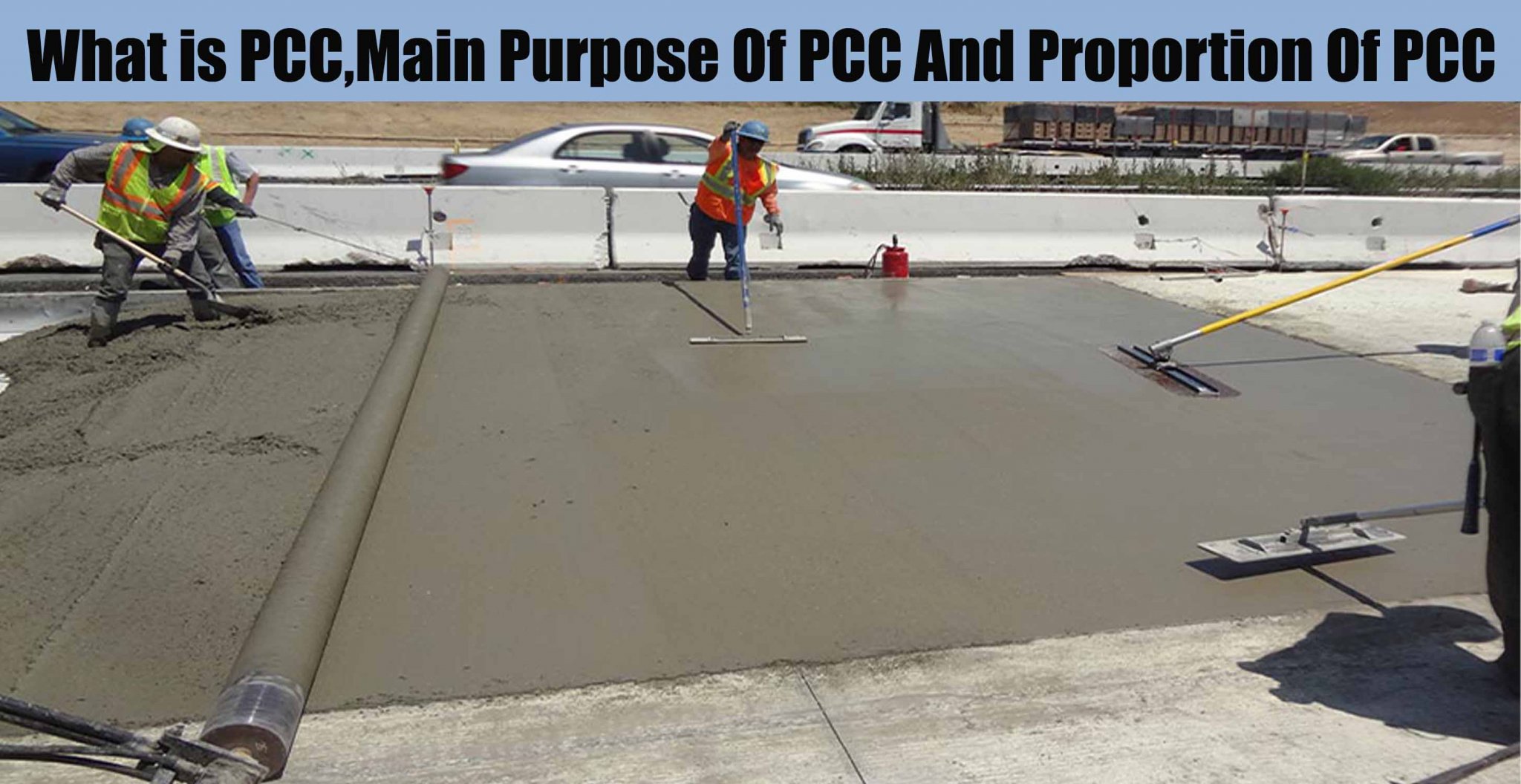  What Is PCC Main Purpose Of PCC And Proportion Of PCC