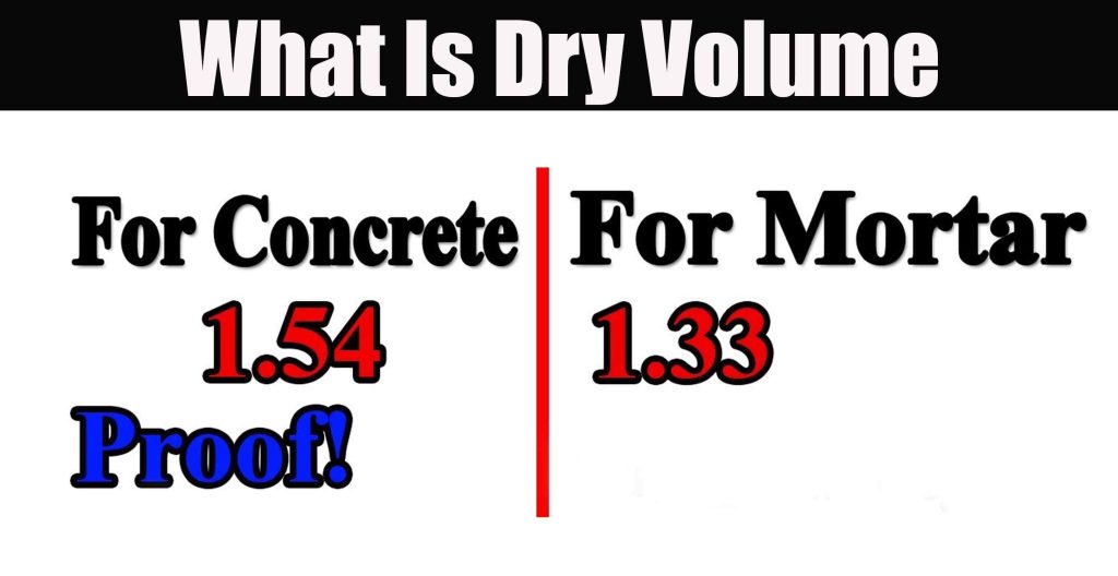 Dry Volume Formula, Wet Volume Of Concrete And Mortar In Construction