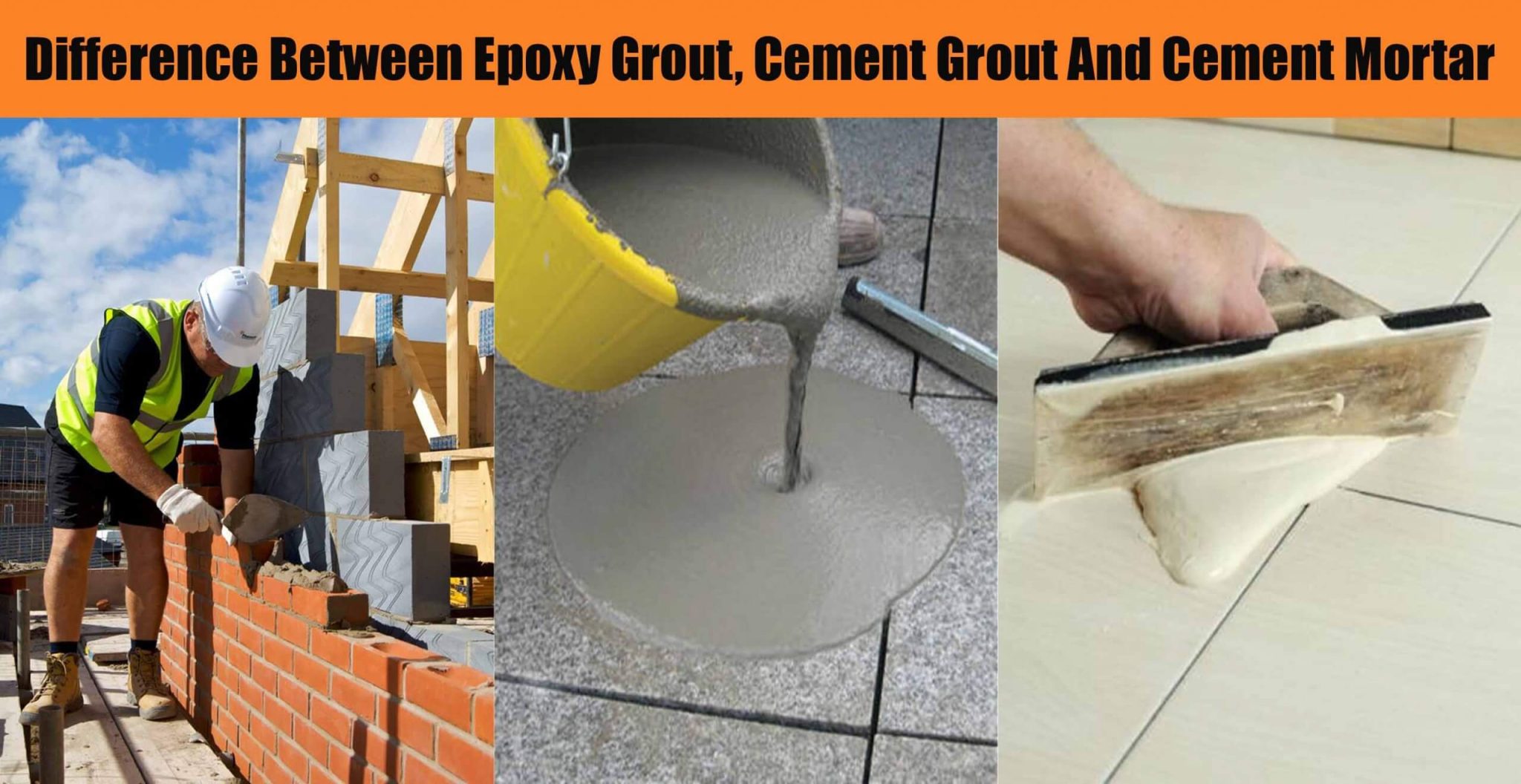 Difference Between Epoxy Grout, Cement Grout And Cement Mortar