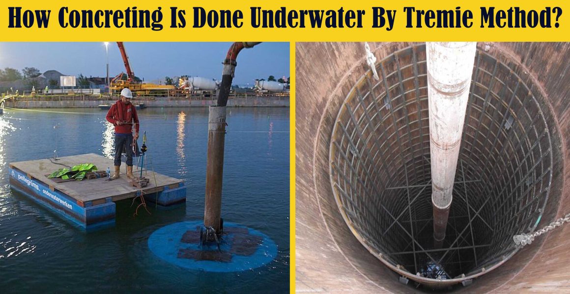 How Concreting Is Done Underwater By Tremie Method How Concreting Is Done Underwater By Tremie Method