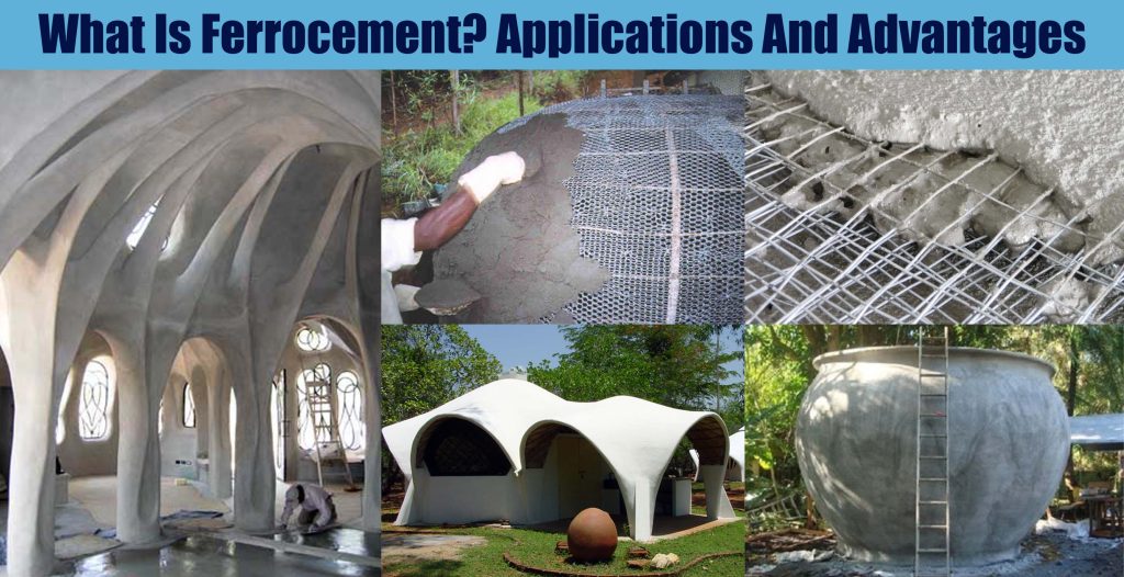 What Is Ferrocement? Applications And Advantages Of Ferrocement In ...