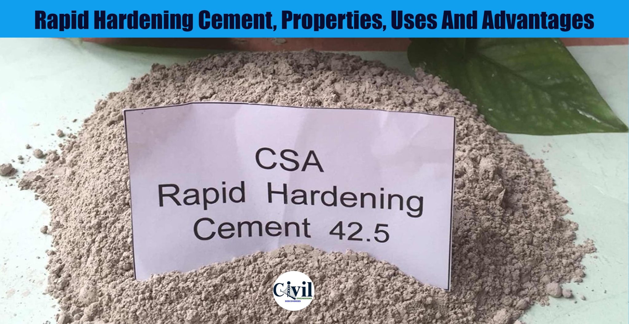 Rapid Hardening Cement, Properties, Uses And Advantages Engineering
