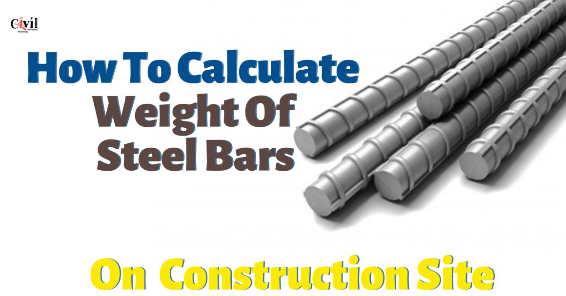 How To Calculate Weight Of Steel Bars On Your Construction Site